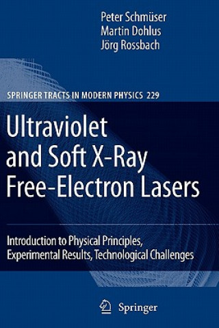 Kniha Ultraviolet and Soft X-Ray Free-Electron Lasers Peter Schmüser