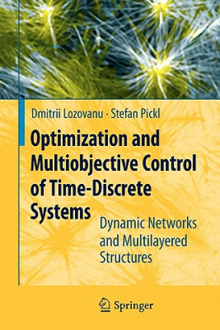 Kniha Optimization and Multiobjective Control of Time-Discrete Systems Dmitrii Lozovanu