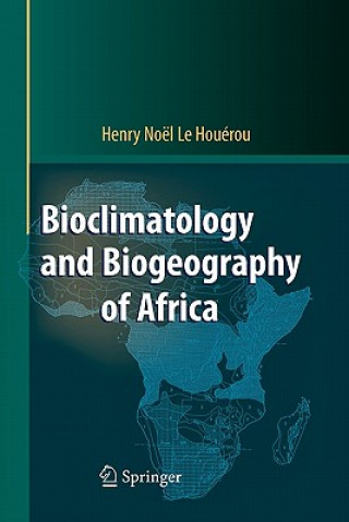 Könyv Bioclimatology and Biogeography of Africa Henry N. Houérou