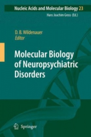 Книга Molecular Biology of Neuropsychiatric Disorders Dieter B. Wildenauer