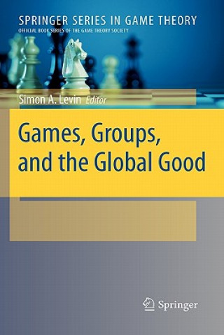 Książka Games, Groups, and the Global Good Simon A. Levin