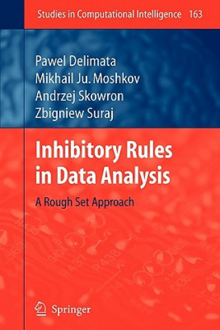 Carte Inhibitory Rules in Data Analysis Pawel Delimata