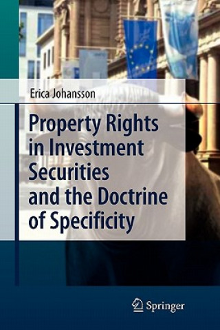 Kniha Property Rights in Investment Securities and the Doctrine of Specificity Erica Johansson