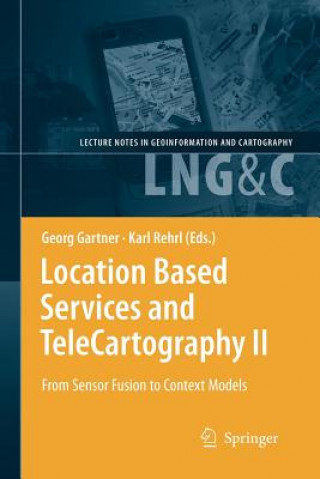 Carte Location Based Services and TeleCartography II Georg Gartner