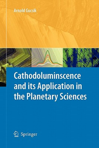 Carte Cathodoluminescence and its Application in the Planetary Sciences Arnold Gucsik