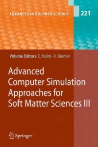Kniha Advanced Computer Simulation Approaches for Soft Matter Sciences III Christian Holm