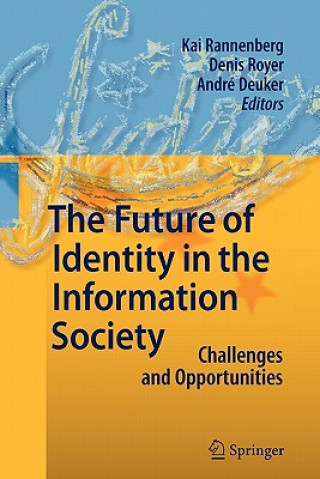 Könyv Future of Identity in the Information Society Kai Rannenberg