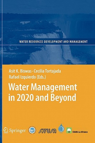 Книга Water Management in 2020 and Beyond Asit K. Biswas