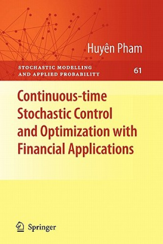 Könyv Continuous-time Stochastic Control and Optimization with Financial Applications Huy