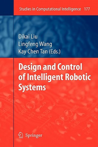 Книга Design and Control of Intelligent Robotic Systems Dikai Liu