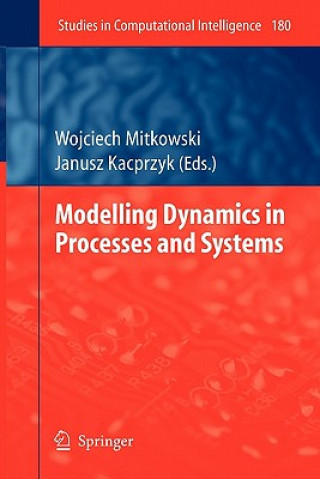 Könyv Modelling Dynamics in Processes and Systems Wojciech Mitkowski