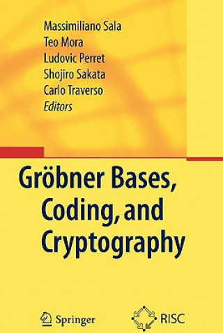 Carte Groebner Bases, Coding, and Cryptography Massimiliano Sala