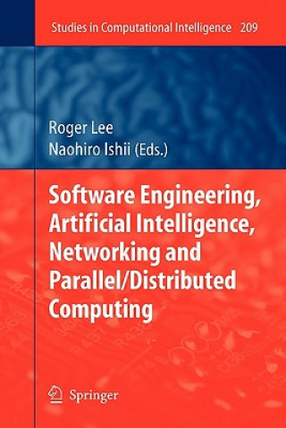 Könyv Software Engineering, Artificial Intelligence, Networking and Parallel/Distributed Computing Roger Lee