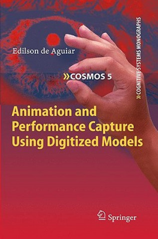 Carte Animation and Performance Capture Using Digitized Models Edilson de Aguiar