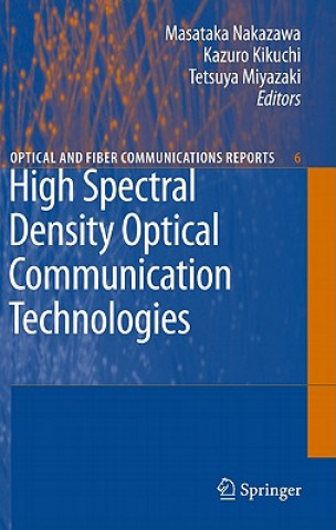 Kniha High Spectral Density Optical Communication Technologies Masataka Nakazawa