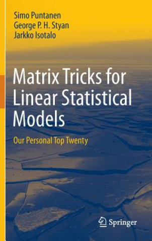 Könyv Matrix Tricks for Linear Statistical Models Simo Puntanen