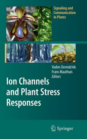 Livre Ion Channels and Plant Stress Responses Vadim Demidchik