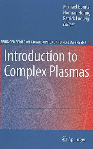 Carte Introduction to Complex Plasmas Michael Bonitz