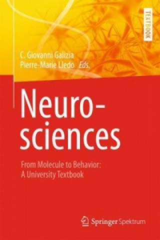 Carte Neurosciences - From Molecule to Behavior: a university textbook C. Giovanni Galizia