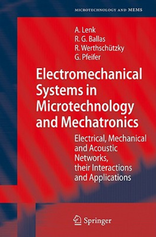 Kniha Electromechanical Systems in Microtechnology and Mechatronics Arno Lenk