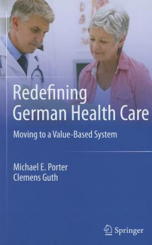 Knjiga Redefining German Health Care Michael E. Porter