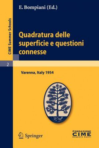 Kniha Quadratura Delle Superficie E Questioni Connesse E. Bompiani