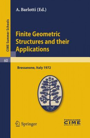 Kniha Finite Geometric Structures and their Applications A. Barlotti