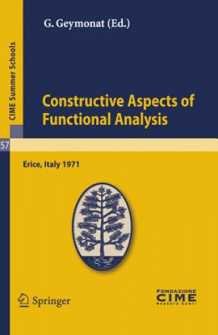 Carte Constructive Aspects of Functional Analysis Giuseppe Geymonat