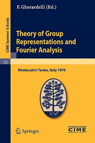 Kniha Theory of Group Representations and Fourier Analysis F. Gherardelli