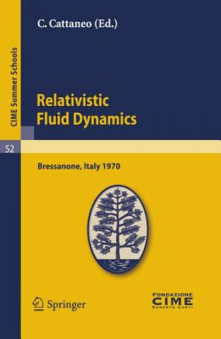 Kniha Relativistic Fluid Dynamics C. Cattaneo