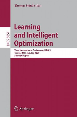 Carte Learning and Intelligent Optimization: Designing, Implementing and Analyzing Effective Heuristics Thomas Stützle