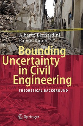 Carte Bounding Uncertainty in Civil Engineering Alberto Bernardini