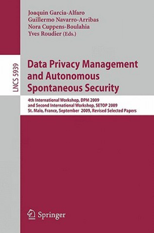 Книга Data Privacy Management and Autonomous Spontaneous Security Joaquin Garcia-Alfaro