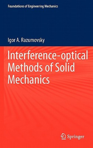 Książka Interference-optical Methods of Solid Mechanics Igor A. Razumovsky