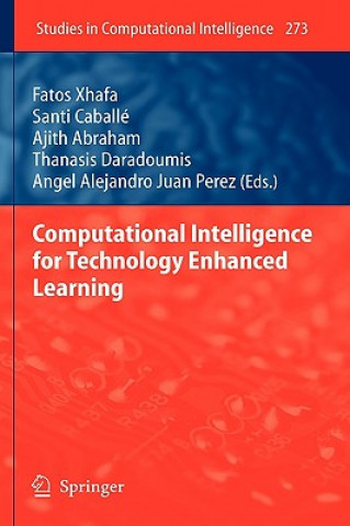 Könyv Computational Intelligence for Technology Enhanced Learning Fatos Xhafa