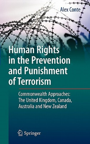 Könyv Human Rights in the Prevention and Punishment of Terrorism Alex Conte