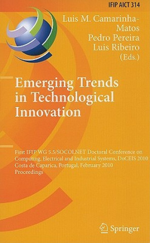 Carte Emerging Trends in Technological Innovation Luis M. Camarinha-Matos