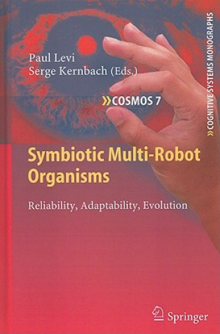 Könyv Symbiotic Multi-Robot Organisms Paul Levi