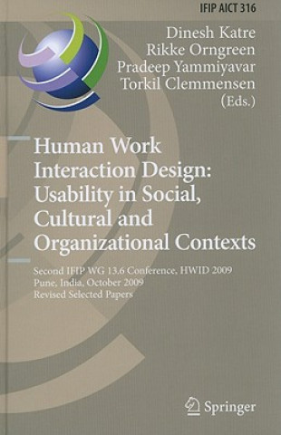 Book Human Work Interaction Design: Usability in Social, Cultural and Organizational Contexts Dinesh Katre