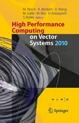 Kniha High Performance Computing on Vector Systems 2010 Michael M. Resch