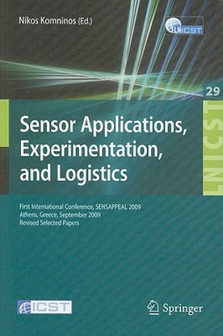 Kniha Sensor Applications, Experimentation, and Logistics Nikos Komninos
