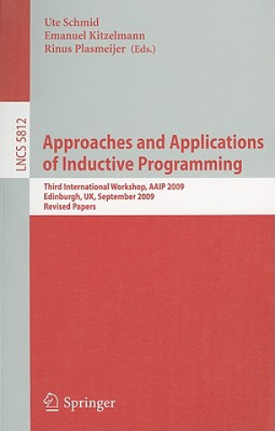 Carte Approaches and Applications of Inductive Programming Ute Schmid