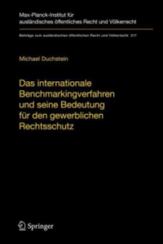 Carte Das internationale Benchmarkingverfahren und seine Bedeutung fur den gewerblichen Rechtsschutz Michael Duchstein