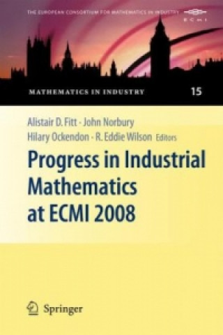 Książka Progress in Industrial Mathematics at ECMI 2008 Alistair D. Fitt