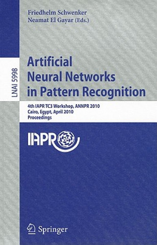 Kniha Artificial Neural Networks in Pattern Recognition Friedhelm Schwenker