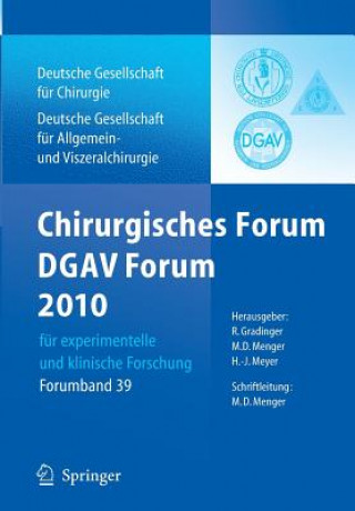 Könyv Chirurgisches Forum und DGAV-Forum 2010 feur Experimentelle und Klinische Forschung Rainer Gradinger