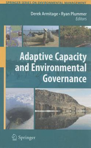 Kniha Adaptive Capacity and Environmental Governance Derek Armitage