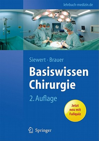 Kniha Basiswissen Chirurgie Jörg-Rüdiger Siewert