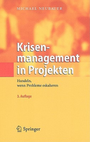 Kniha Krisenmanagement in Projekten Michael Neubauer