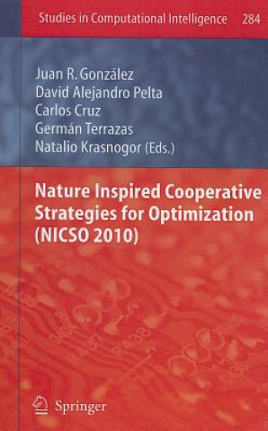 Kniha Nature Inspired Cooperative Strategies for Optimization (NICSO 2010) Juan Gonzalez